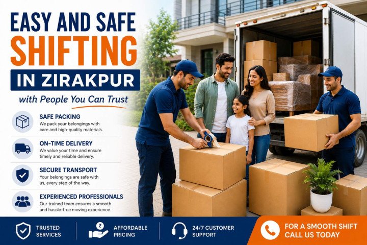 Easy and Safe Shifting in Zirakpur with People You Can Trust